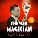 The War Magician: Based on an Extraordinary True Story by David Fisher