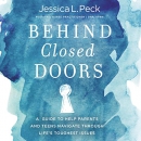 Behind Closed Doors by Jessica L. Peck