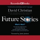 Future Stories: What's Next? by David Christian