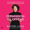 Permission to Offend by Rachel Luna