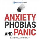 Anxiety, Phobias, and Panic by Reneau Z. Peurifoy
