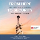 From Here to Security by Robert L. Reynolds