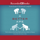 A Better Ape by Victor Kumar