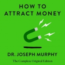 How to Attract Money by Joseph Murphy