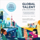 Global Talent Unleashed by Nicole M. Sahin