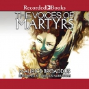 The Voices of Martyrs by Maurice Broaddus