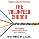 The Volunteer Church by Leith Anderson