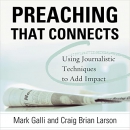 Preaching That Connects by Mark Galli