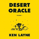 Desert Oracle by Ken Layne