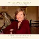 Whatever Next?: Lessons from an Unexpected Life by Anne Glenconner