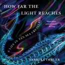 How Far the Light Reaches by Sabrina Imbler