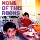 None of This Rocks by Joe Trohman