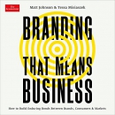 Branding That Means Business by Matt Johnson