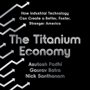 The Titanium Economy by Asutosh Padhi