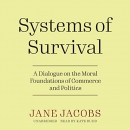 Systems of Survival by Jane Jacobs