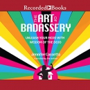 The Art of Badassery by Jennifer Cassetta