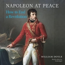 Napoleon at Peace by William Doyle