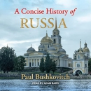 A Concise History of Russia by Paul Bushkovitch