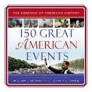 150 Great American Events by William J. Bennett