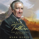 J.R.R. Tolkien: The Mind Behind the Rings by Mark Horne
