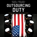 Outsourcing Duty by Michael J. Robillard