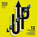 Leveling Up by Ryan Leak
