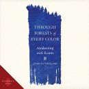 Through Forests of Every Color by Joan Sutherland