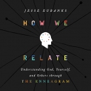 How We Relate by Jesse Eubanks