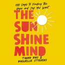 The Sunshine Mind by Tanya Rad