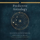 Predictive Astrology by Bernadette Brady