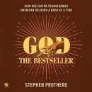 God the Bestseller by Stephen Prothero