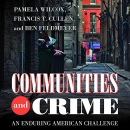 Communities and Crime by Pamela Wilcox