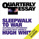 Sleepwalk to War by Hugh White
