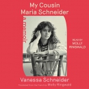 My Cousin Maria Schneider by Vanessa Schneider