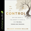 The Cost of Control by Sharon Hodde Miller