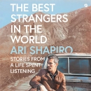 The Best Strangers in the World by Ari Shapiro