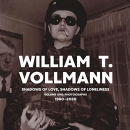 Shadows of Love, Shadows of Loneliness by William T. Vollmann