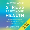 Master Your Stress, Reset Your Health by Doni Wilson