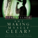 Am I Making Myself Clear? by Terry Felber