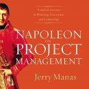 Napoleon on Project Management by Jerry Manas