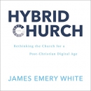 Hybrid Church by James Emery White