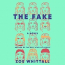 The Fake by Zoe Whittall