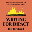 Writing for Impact by Bill Birchard