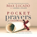Pocket Prayers for Graduates by Max Lucado