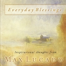 Everyday Blessings by Max Lucado