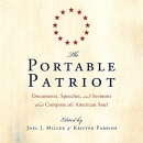 The Portable Patriot by Joel J. Miller