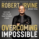 Overcoming Impossible by Robert Irvine