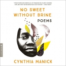 No Sweet Without Brine by Cynthia Manick