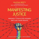 Manifesting Justice by Valena Beety