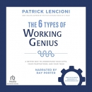 The 6 Types of Working Genius by Patrick Lencioni